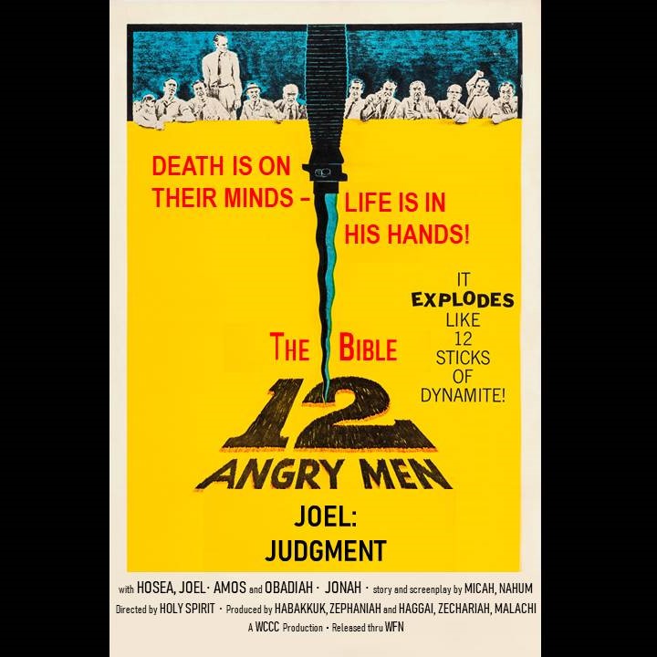 A Mini Bible Study in Joel, From 12 Angry Men Sermon Series, Wyandotte County Christian Church Wednesday Family Night
